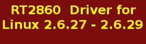 RT2860 wireless driver for Linux 2.6.27 - 2.6.29